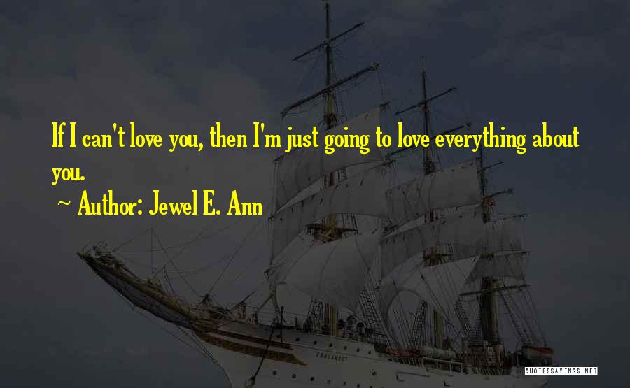 Jewel E. Ann Quotes 1279319