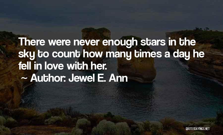 Jewel E. Ann Quotes 1997756