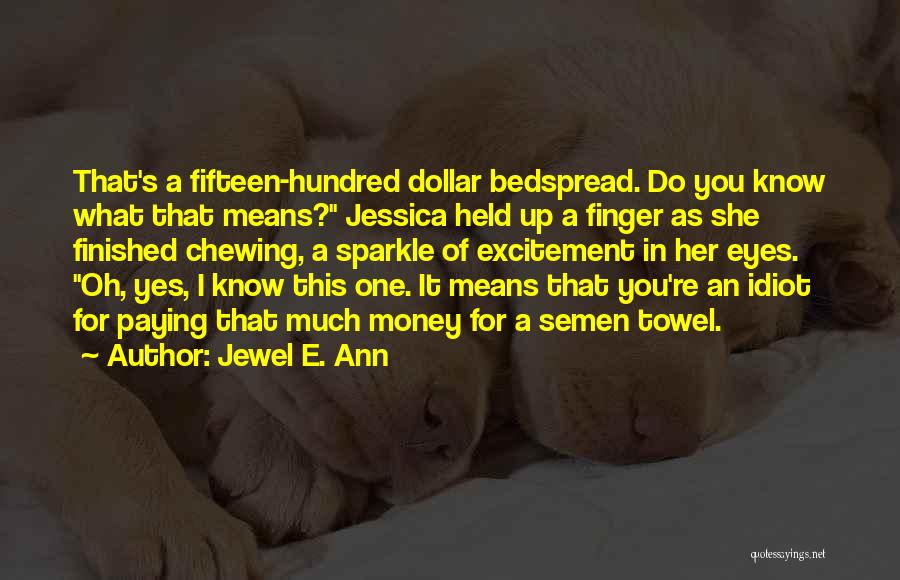 Jewel E. Ann Quotes 2248711