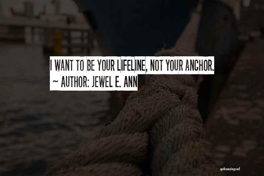 Jewel E. Ann Quotes 436288