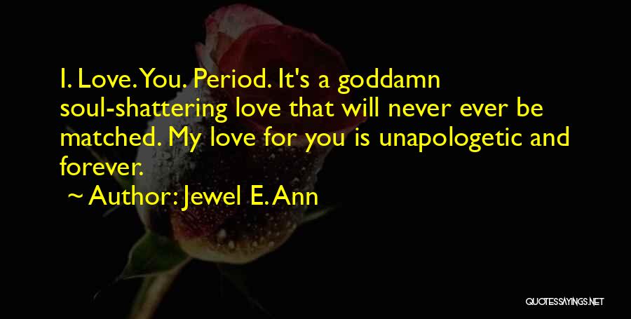 Jewel E. Ann Quotes 645403