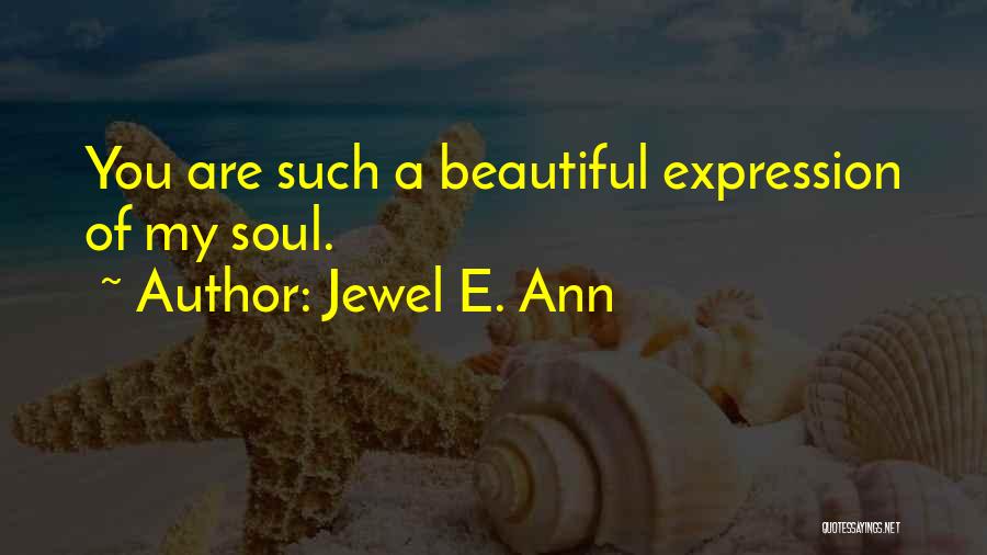 Jewel E. Ann Quotes 915931