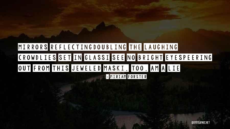 Jeweled Quotes By Miriam Forster Jeweled Quotes By Miriam Forster