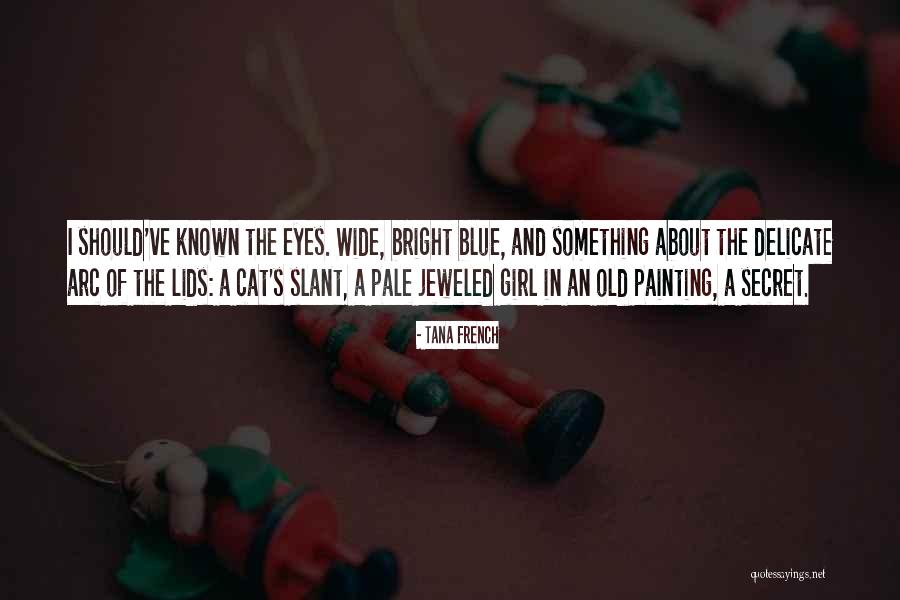 Jeweled Quotes By Tana French Jeweled Quotes By Tana French