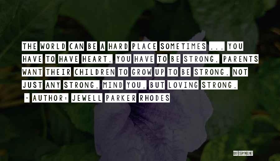 Jewell Parker Rhodes Quotes 373731