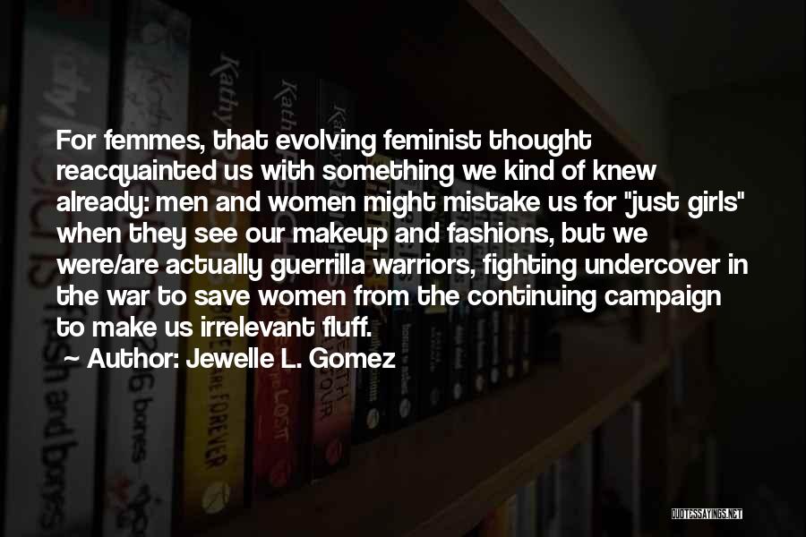 Jewelle L. Gomez Quotes 1822240 Jewelle L. Gomez Quotes 1822240