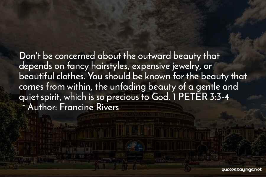 Jewelry And Beauty Quotes By Francine Rivers