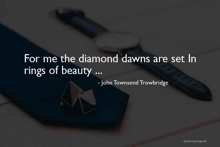 Jewelry And Beauty Quotes By John Townsend Trowbridge