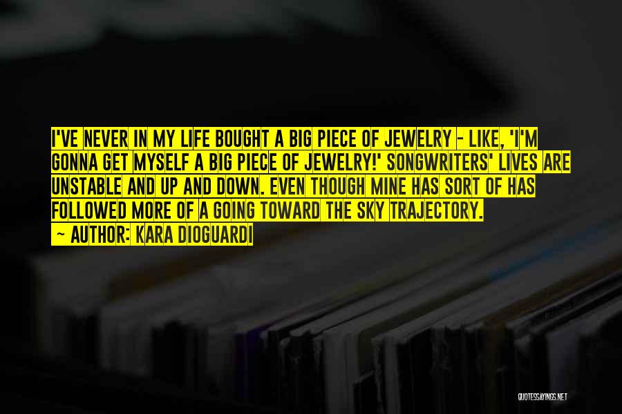 Jewelry And Life Quotes By Kara DioGuardi