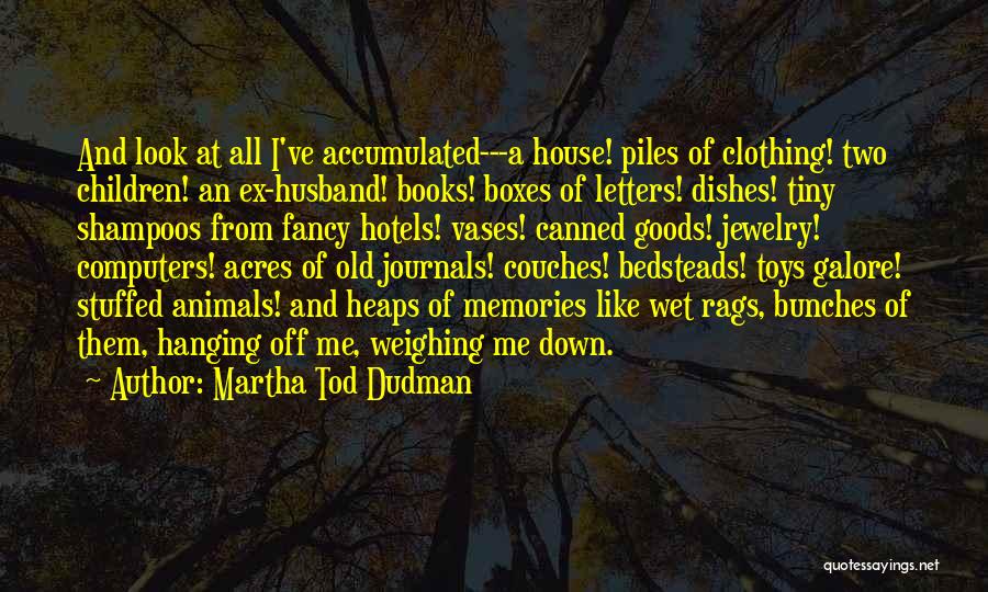 Jewelry And Life Quotes By Martha Tod Dudman