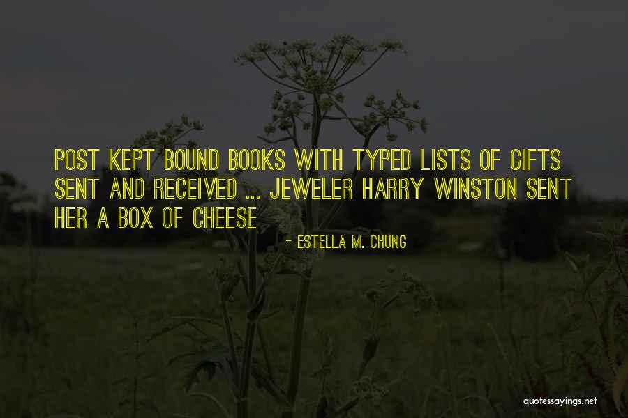 Jewelry Box Quotes By Estella M. Chung Jewelry Box Quotes By Estella M. Chung