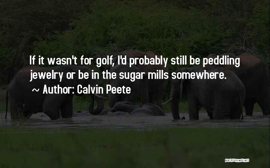 Jewelry Quotes By Calvin Peete