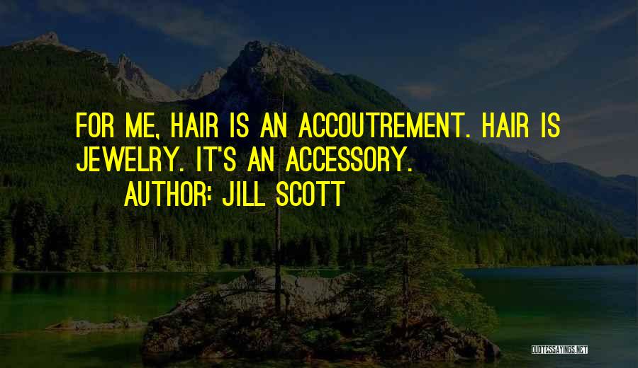 Jewelry Quotes By Jill Scott