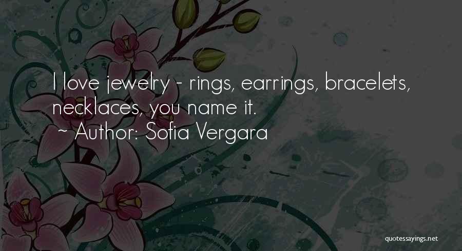 Jewelry Quotes By Sofia Vergara