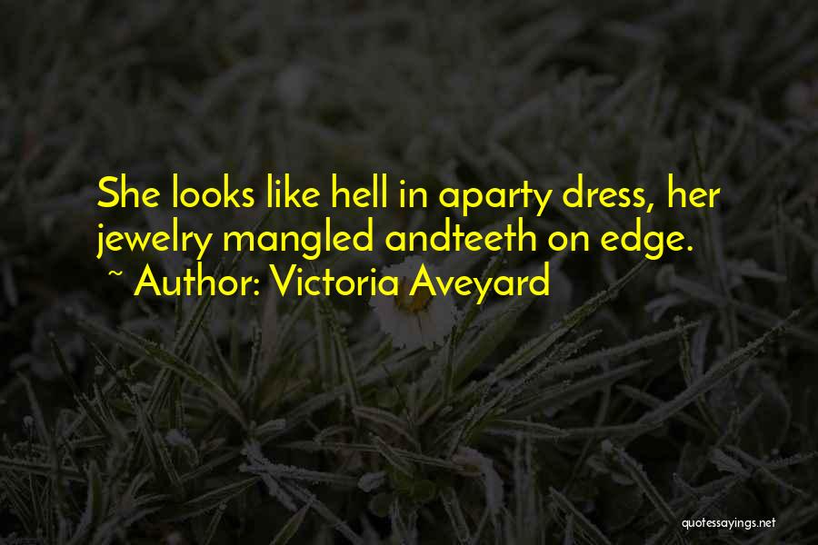 Jewelry Quotes By Victoria Aveyard