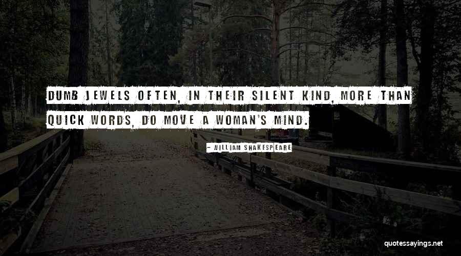 Jewels For The Mind Quotes By William Shakespeare Jewels For The Mind Quotes By William Shakespeare