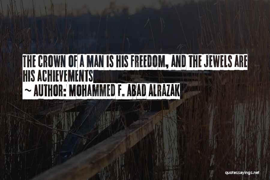 Jewels In A Crown Quotes By Mohammed F. Abad Alrazak