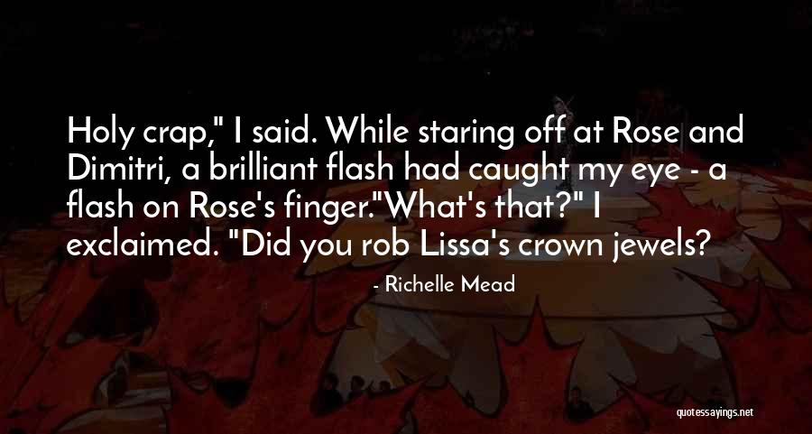 Jewels In The Crown Quotes By Richelle Mead Jewels In The Crown Quotes By Richelle Mead