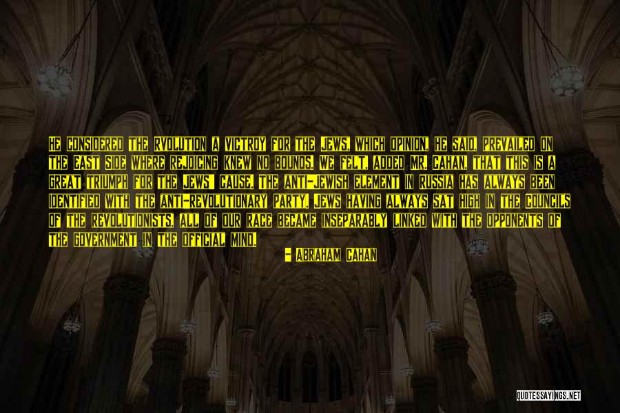 Jewish Anti-white Quotes By Abraham Cahan Jewish Anti-white Quotes By Abraham Cahan