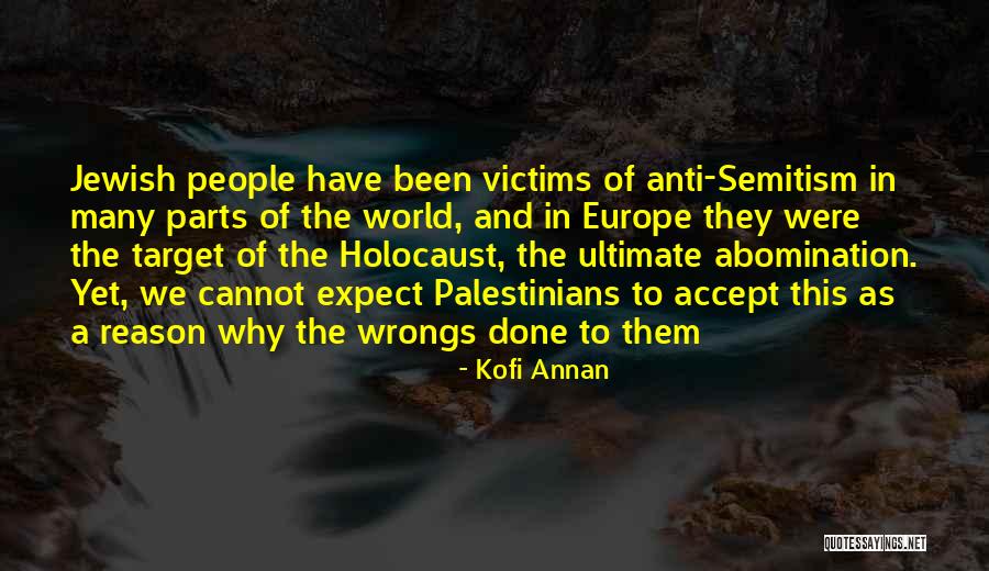 Jewish Anti-white Quotes By Kofi Annan Jewish Anti-white Quotes By Kofi Annan