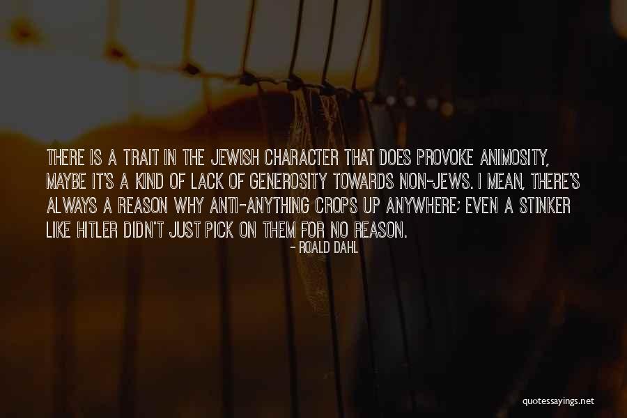 Jewish Anti-white Quotes By Roald Dahl Jewish Anti-white Quotes By Roald Dahl