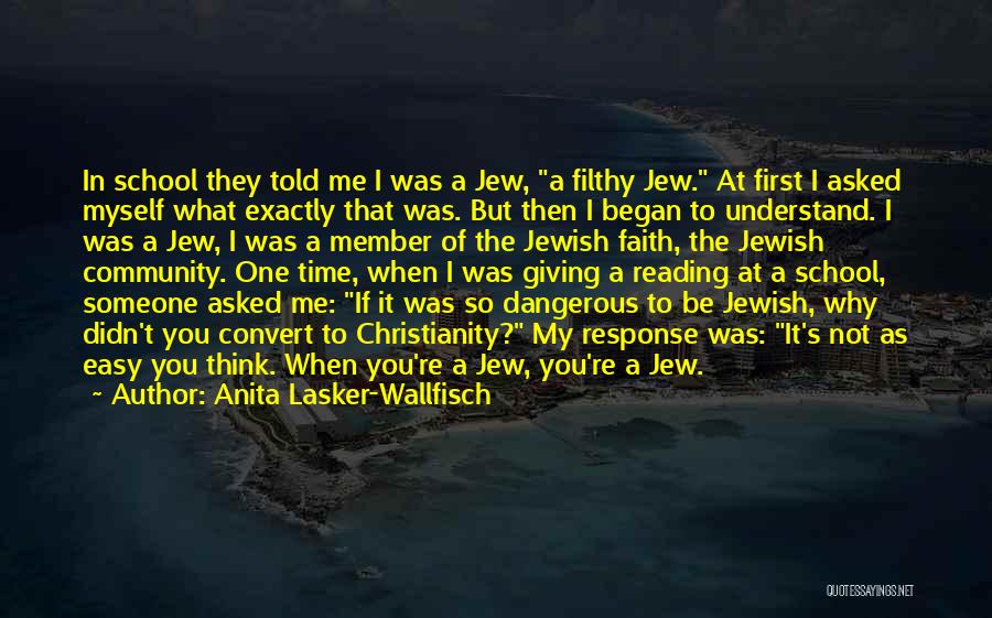 Jewish Community Quotes By Anita Lasker-Wallfisch