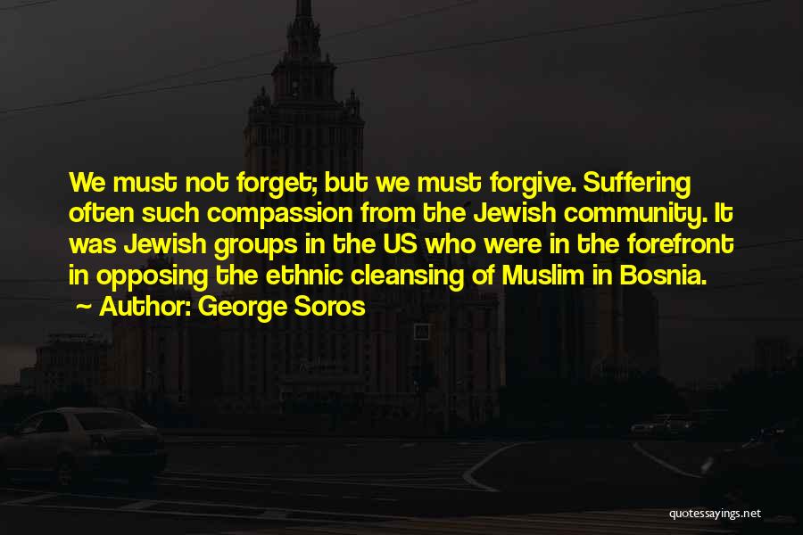 Jewish Community Quotes By George Soros