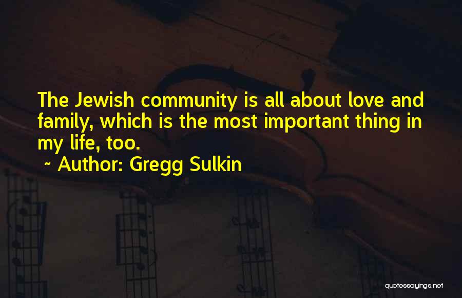 Jewish Community Quotes By Gregg Sulkin
