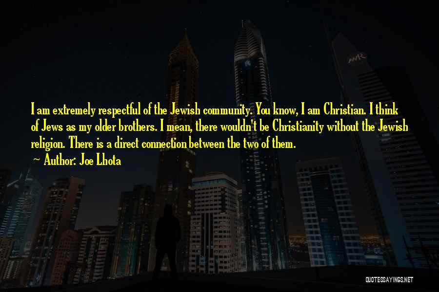 Jewish Community Quotes By Joe Lhota