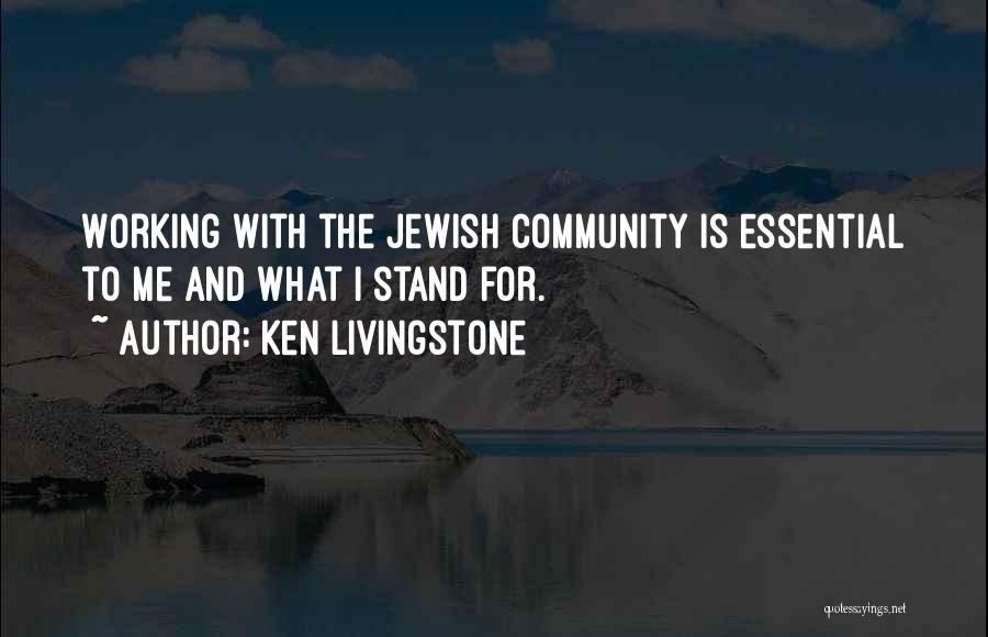 Jewish Community Quotes By Ken Livingstone