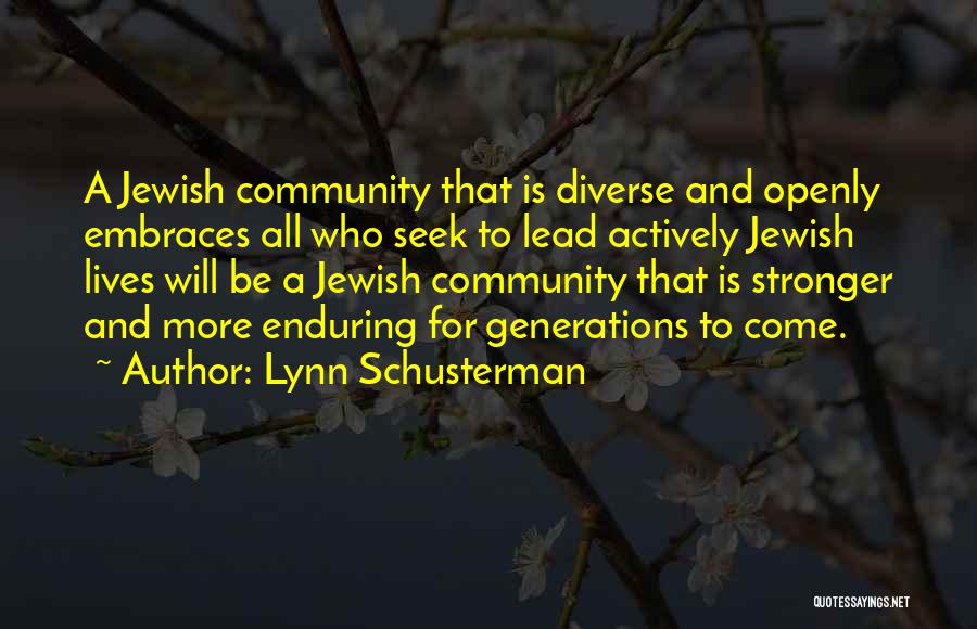 Jewish Community Quotes By Lynn Schusterman