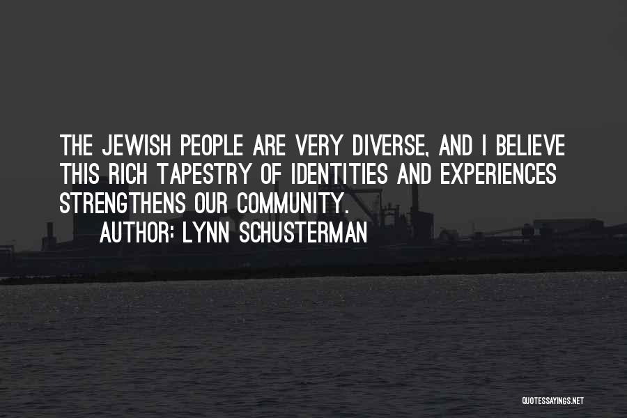 Jewish Community Quotes By Lynn Schusterman