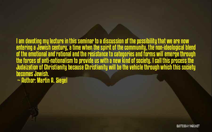 Jewish Community Quotes By Martin A. Siegel