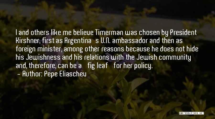 Jewish Community Quotes By Pepe Eliaschev