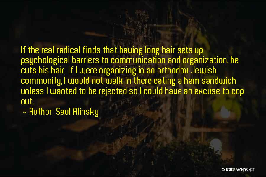 Jewish Community Quotes By Saul Alinsky