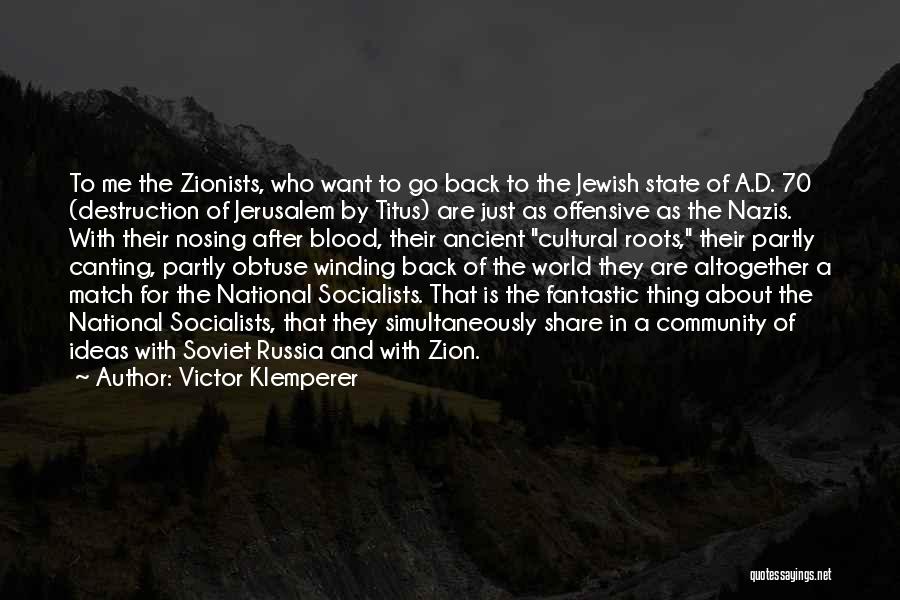 Jewish Community Quotes By Victor Klemperer
