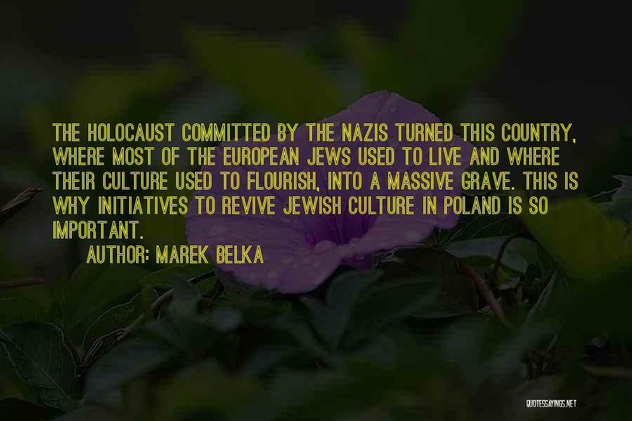 Jewish Culture Quotes By Marek Belka