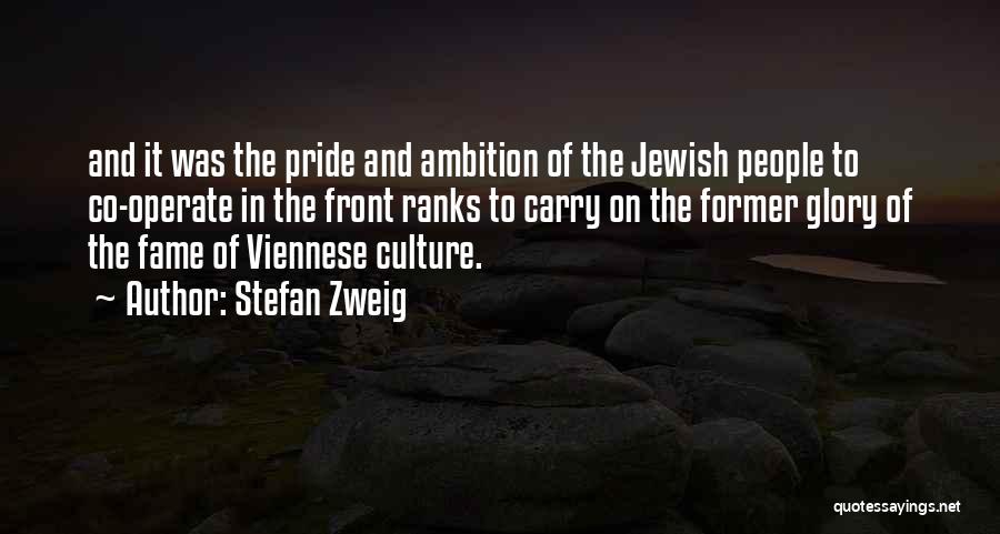 Jewish Culture Quotes By Stefan Zweig
