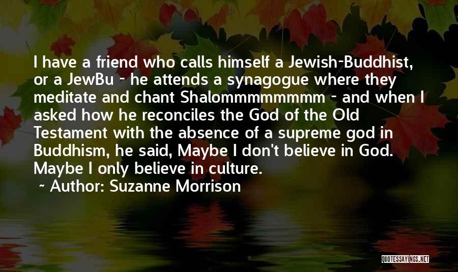Jewish Culture Quotes By Suzanne Morrison