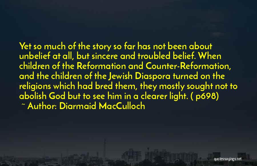 Jewish Diaspora Quotes By Diarmaid MacCulloch