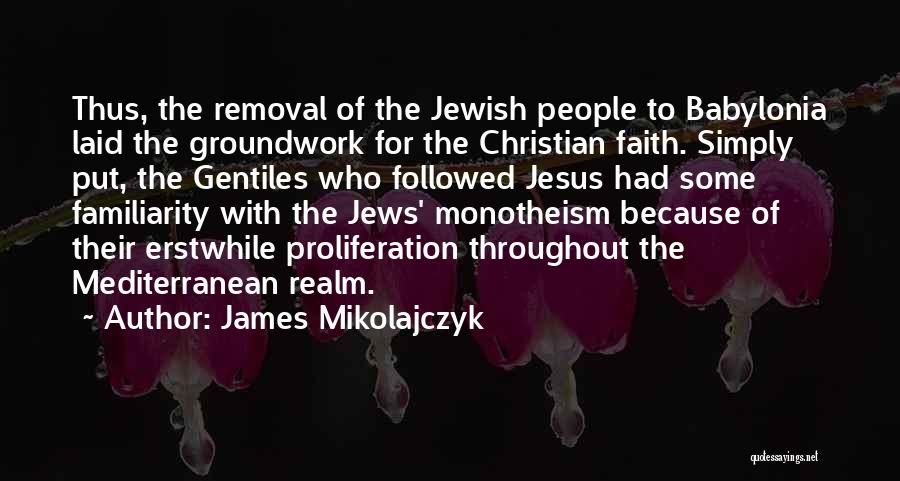Jewish Diaspora Quotes By James Mikolajczyk