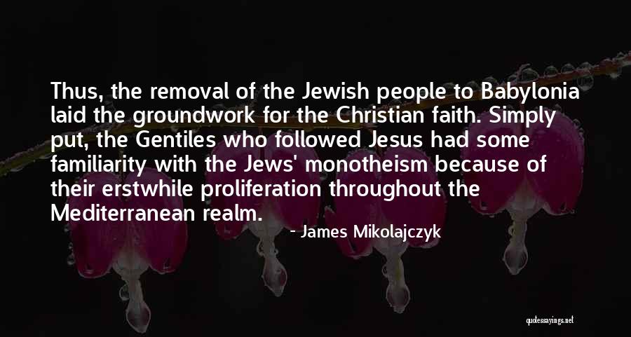 Jewish Diaspora Quotes By James Mikolajczyk