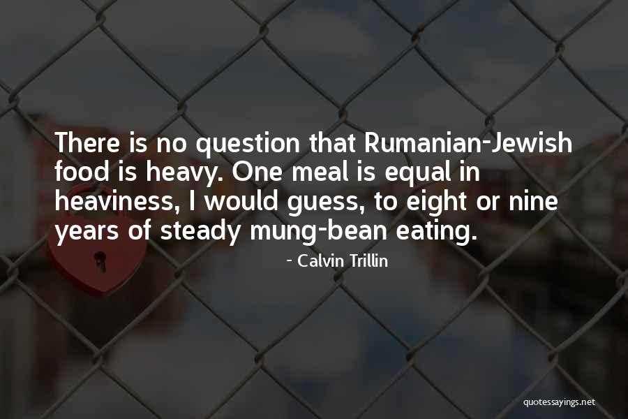 Jewish Food Quotes By Calvin Trillin Jewish Food Quotes By Calvin Trillin