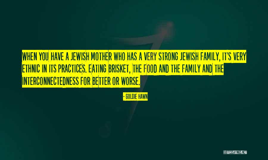 Jewish Food Quotes By Goldie Hawn Jewish Food Quotes By Goldie Hawn