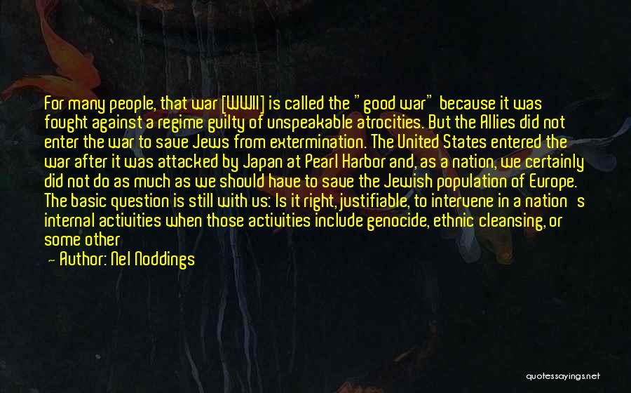 Jewish Genocide Quotes By Nel Noddings