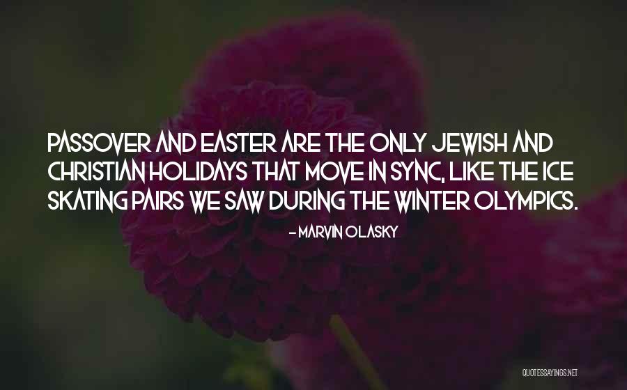 Jewish Holidays Quotes By Marvin Olasky