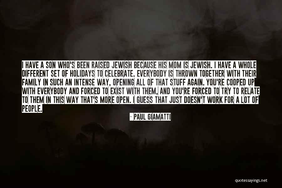 Jewish Holidays Quotes By Paul Giamatti Jewish Holidays Quotes By Paul Giamatti