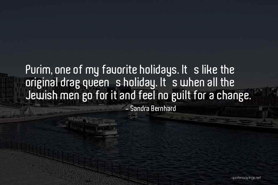 Jewish Holidays Quotes By Sandra Bernhard