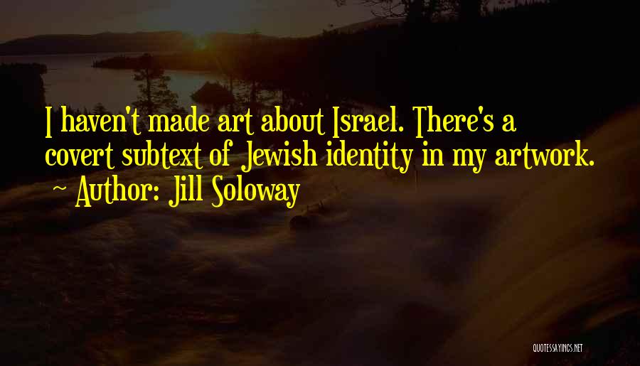 Jewish Identity Quotes By Jill Soloway