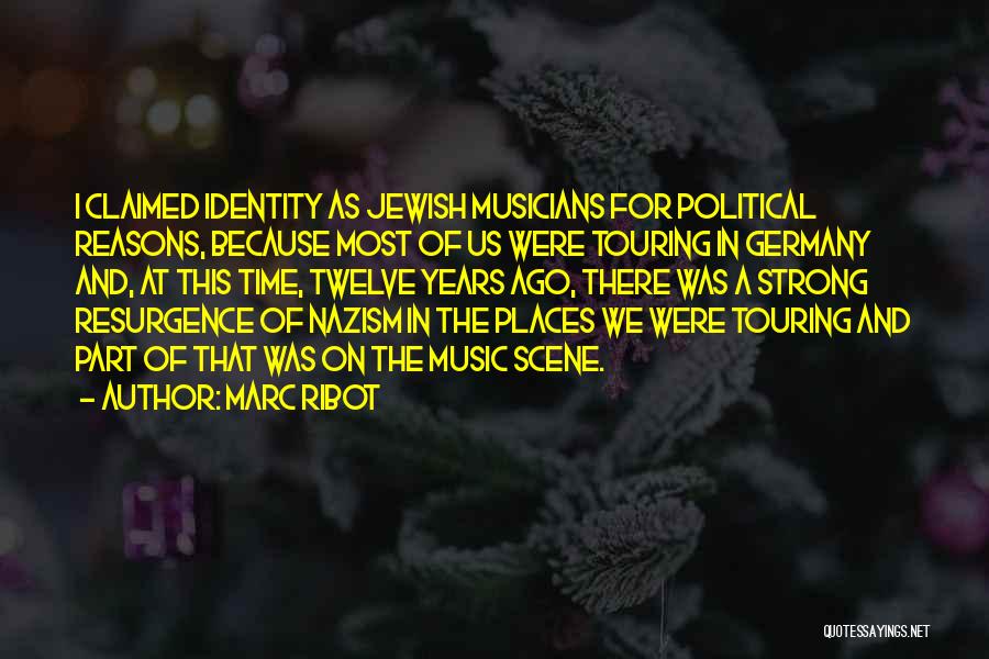 Jewish Identity Quotes By Marc Ribot